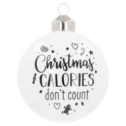 Weiße Weihnachtskugel "Calories Don't Count"